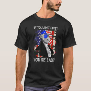 Camiseta George Washington si no eres el primero, eres el ú