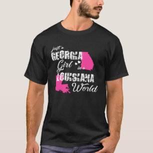 Camiseta Georgia es solo una chica de Georgia en Luisiana