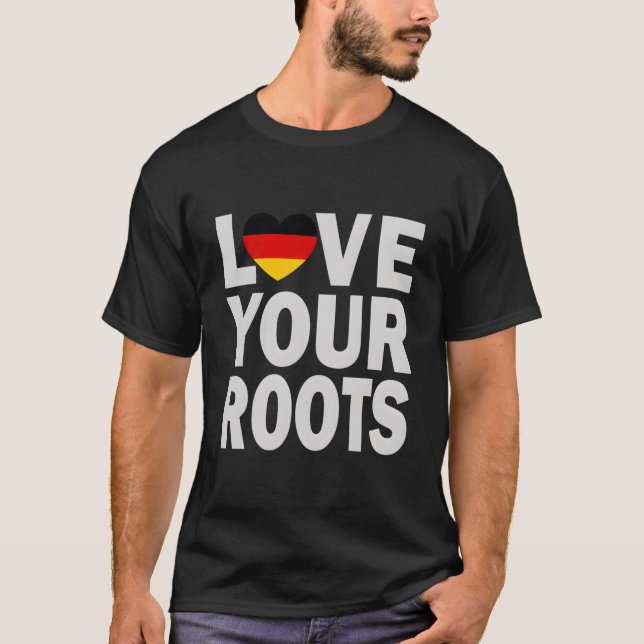 Camiseta Ger He Love Your Roots (Anverso)