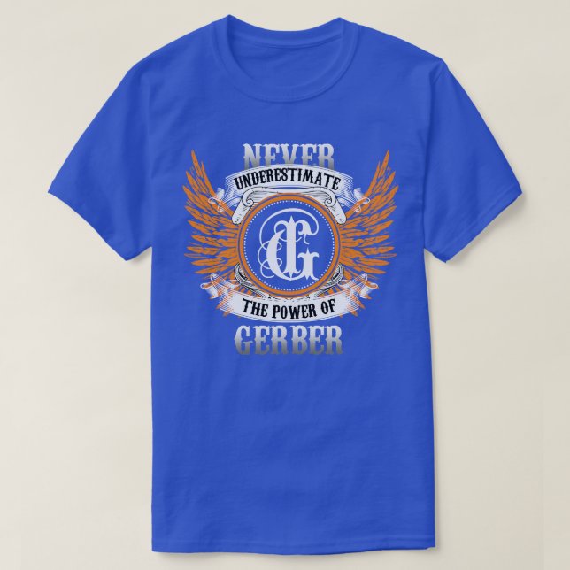 Camiseta Gerber Name Shirt nunca subestima el poder de (Diseño del anverso)
