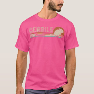 Camiseta Gerbils Mamá Mascota Mouse Madre Rat Rodent Gerbil