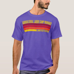 Camiseta Gerente de Campamento de Trabajo Agrícola