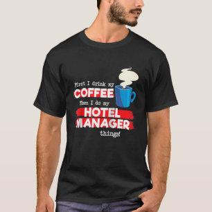 Camiseta Gerente de hotel y apreciación del café diciendo R