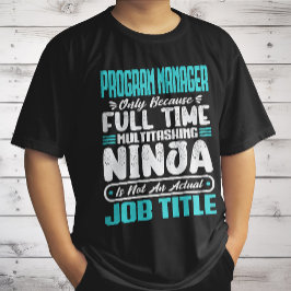 Camiseta Gerente de Programa Título de Trabajo Profesión Ge