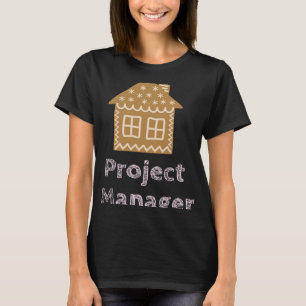 Camiseta Gerente de proyecto Divertido Gingerbread House De