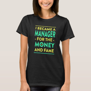 Camiseta Gerente del Empleador de Humor del Jefe de Dinero