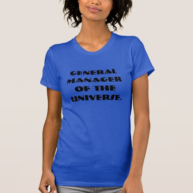 Camiseta Gerente General del Universo (Anverso)