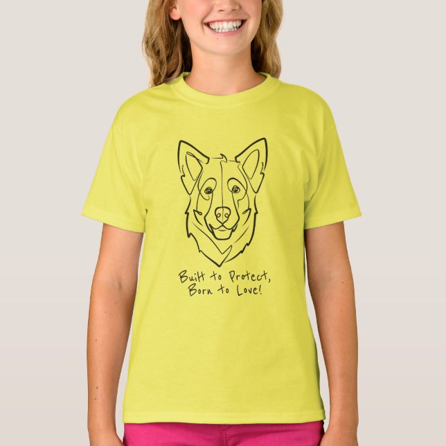 Camiseta German Shepherd, Built to Protect, Born to Love! (Anverso)
