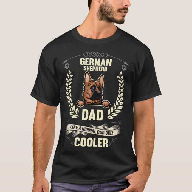 Camiseta German Shepherd Dad Like A Normal Dad Only Cooler  (Anverso)