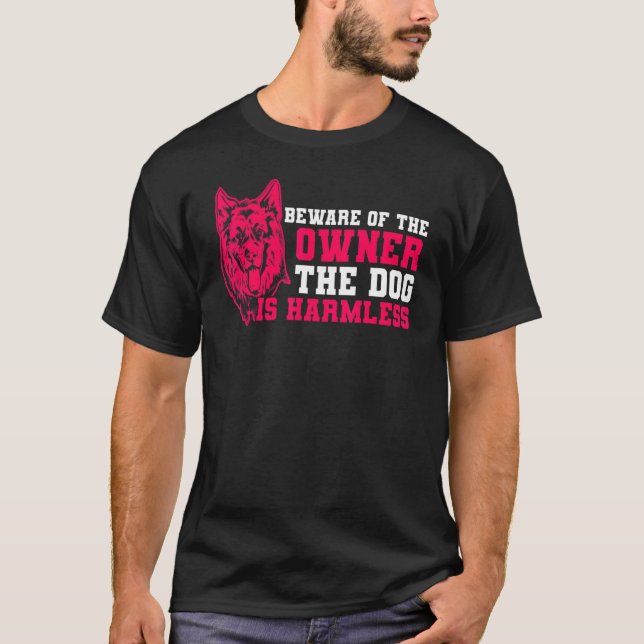 Camiseta German Shepherd The Dog Is Harmless German Shepher (Anverso)