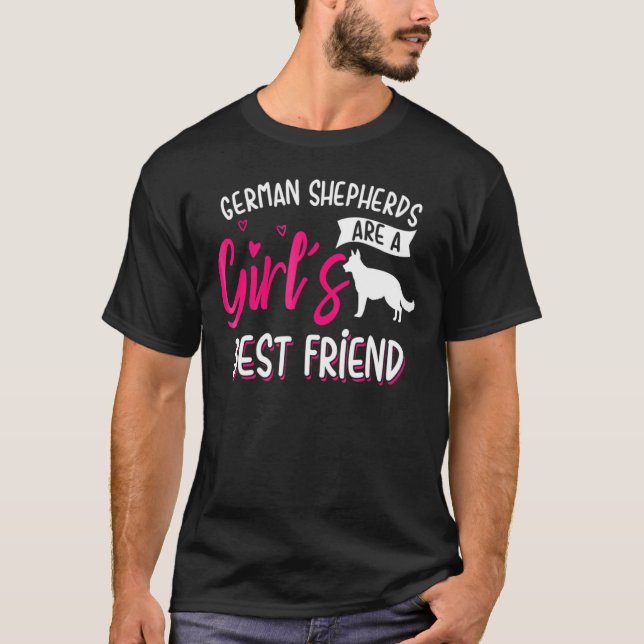Camiseta German Shepherds Are A Girls Best Friend For Women (Anverso)