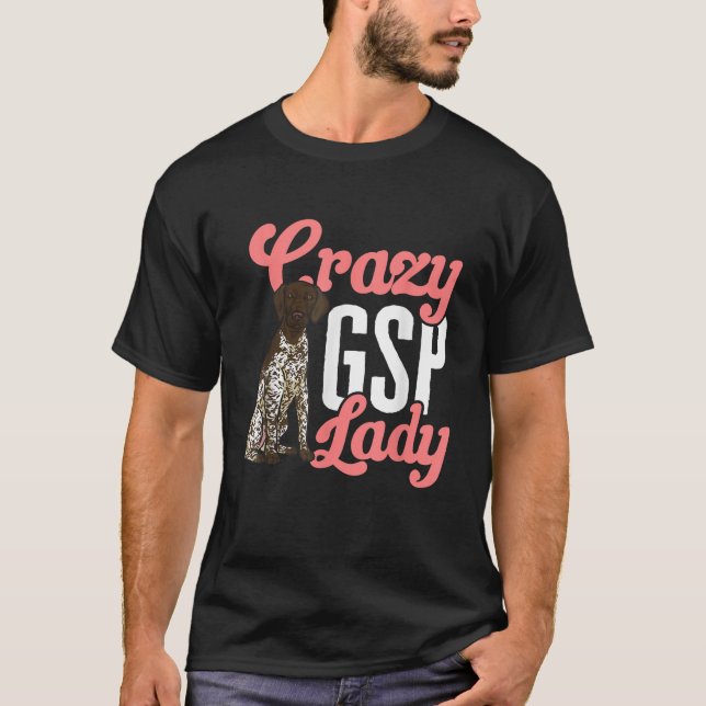 Camiseta German Shorthal Pointer Mom Crazy GSP Lady (Anverso)