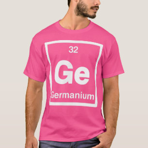 Camiseta Germanium - Ge - Tabla periódica de elementos - Ci