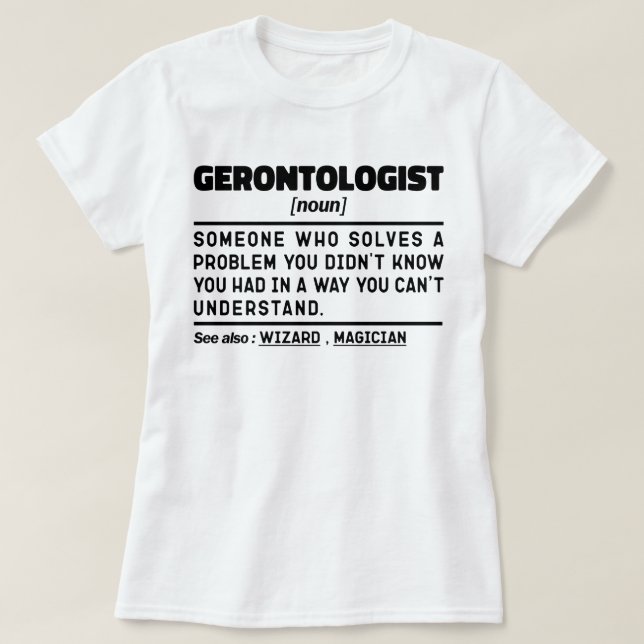 Camiseta Gerontólogo Noun Gerontology (Diseño del anverso)