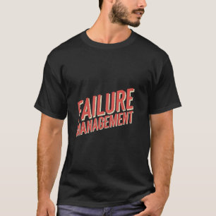 Camiseta Gestión de Fracaso Académico Estudiantil Escolar -