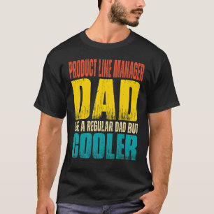 Camiseta Gestor de línea de productos para hombres papá com