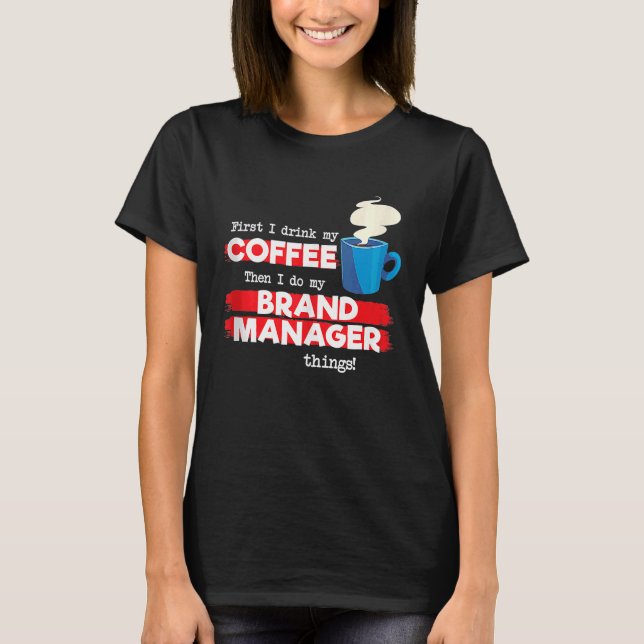 Camiseta Gestor de marcas y trozo de café (Anverso)