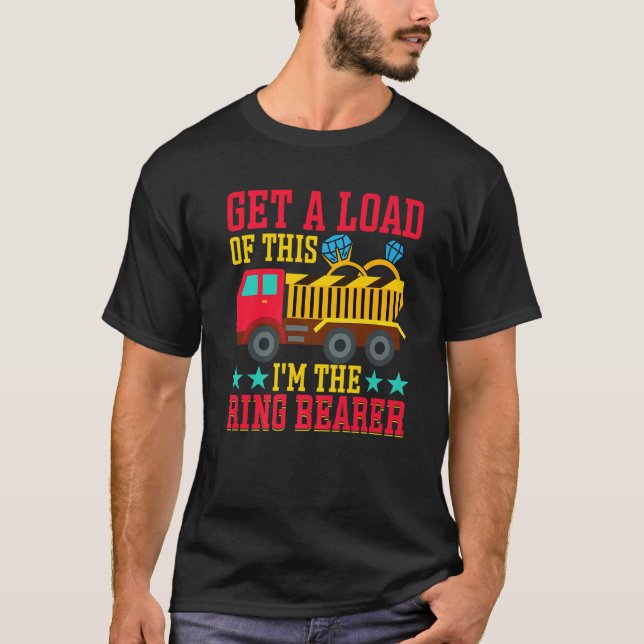Camiseta Get A Load Of This I'm The Ring Bearer (Anverso)