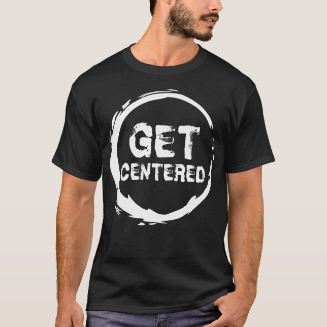 Camiseta Get Centered Pottery Wheel Lover Gift Clay (Anverso)