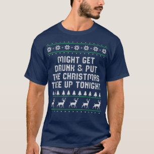 Camiseta Get Drunk and Put the Christmas Tree Beer Lover Xm