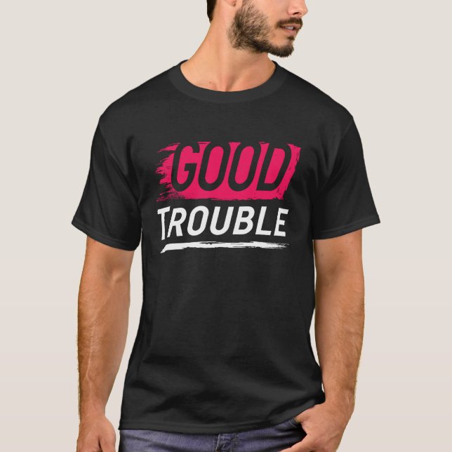 Camiseta Get in Good Necessary Trouble Social Justice Equal (Anverso)