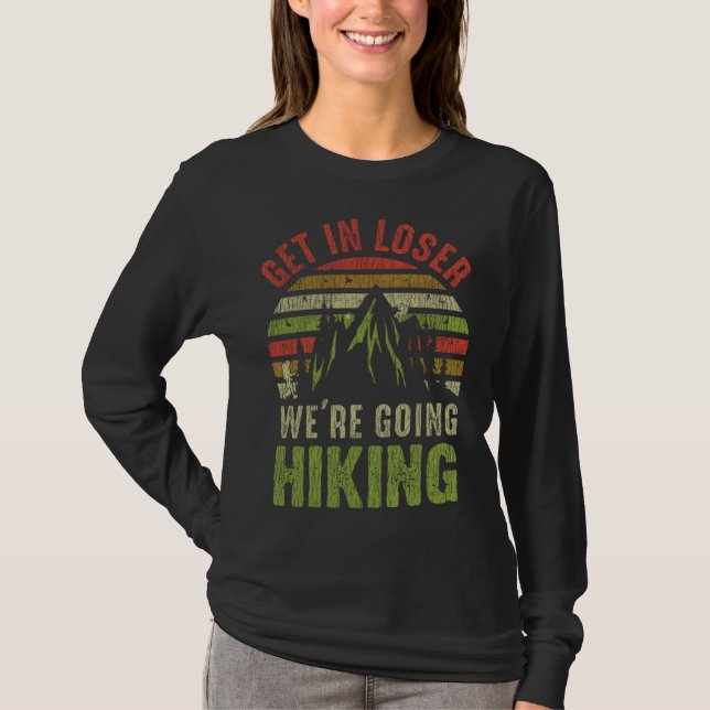 Camiseta Get in loose hiking adventures outdoor camping (Anverso)