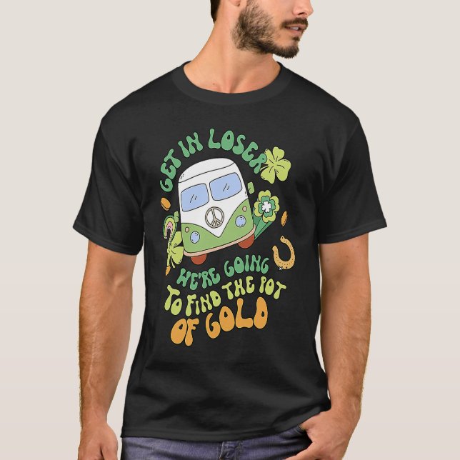 Camiseta Get In Loser  Retro Groovy St Patrick's Day Women  (Anverso)