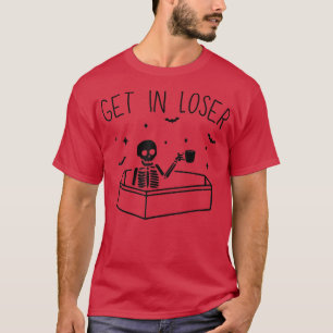 Camiseta Get In Loser Skeleton In Coffin Spooky Halloween F