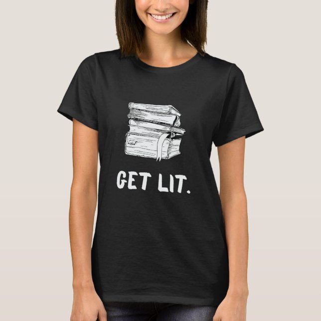 Camiseta Get Lit Book  Book  Meme Reading Books Bookworm (Anverso)