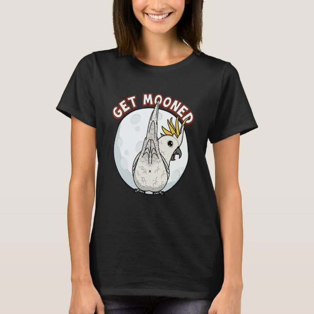 Camiseta Get Mooned I Parrot Underfluffies I Sulphur creste (Anverso)
