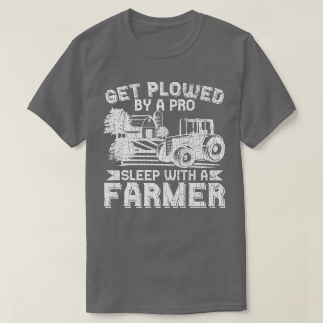 Camiseta Get Plowed By Pro Farmer Funny Farming Farm Tracto (Diseño del anverso)