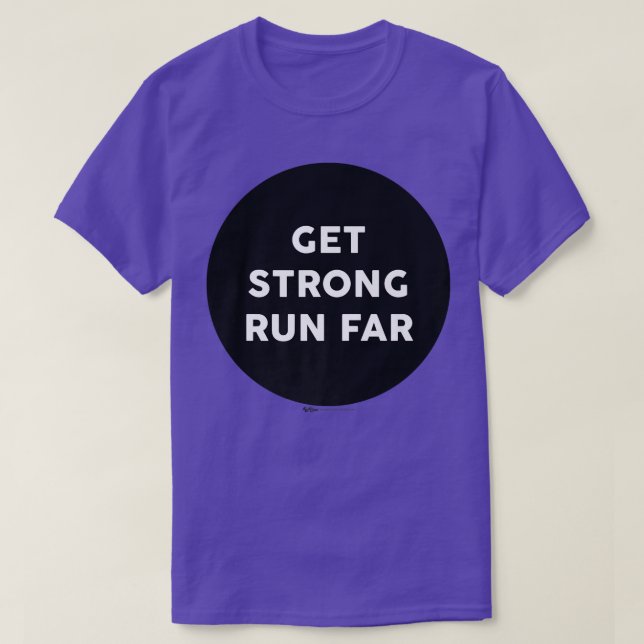 Camiseta Get Strong Run Far Gym Work Out Word Design  (Diseño del anverso)