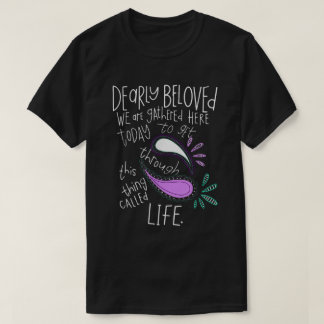 Camiseta Get Through This Thing Called Life Tee
