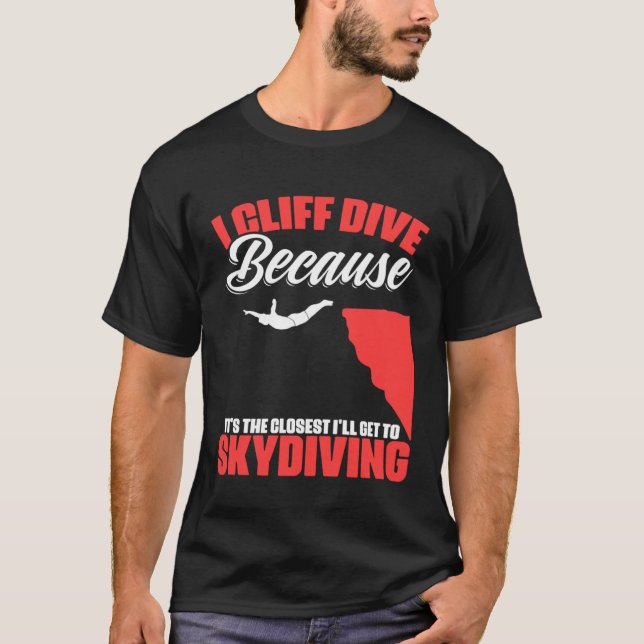 Camiseta Get To Skydiving Cliff Diving Extreme Jumping Clif (Anverso)