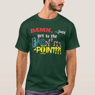 Camiseta GET to the POINT Dark T-Shirts
