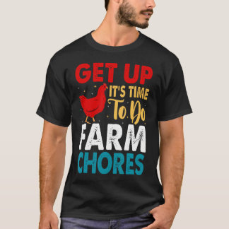 Camiseta Get Up It's Time To Do Farm Chores Funny Chicken F