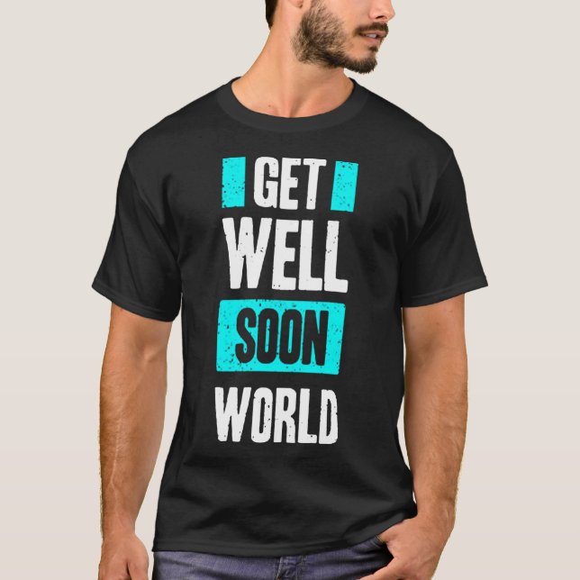 Camiseta Get well son world (Anverso)