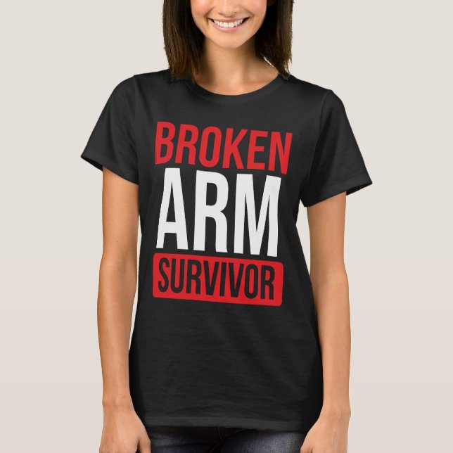 Camiseta Get well soon Broken Arm Funny Broken Arm Survivor (Anverso)