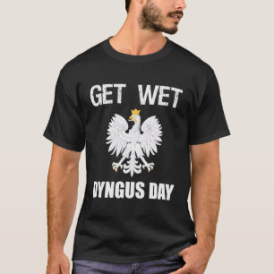 Camiseta Get Wet Dyngus Day Wet Lunes Polaco