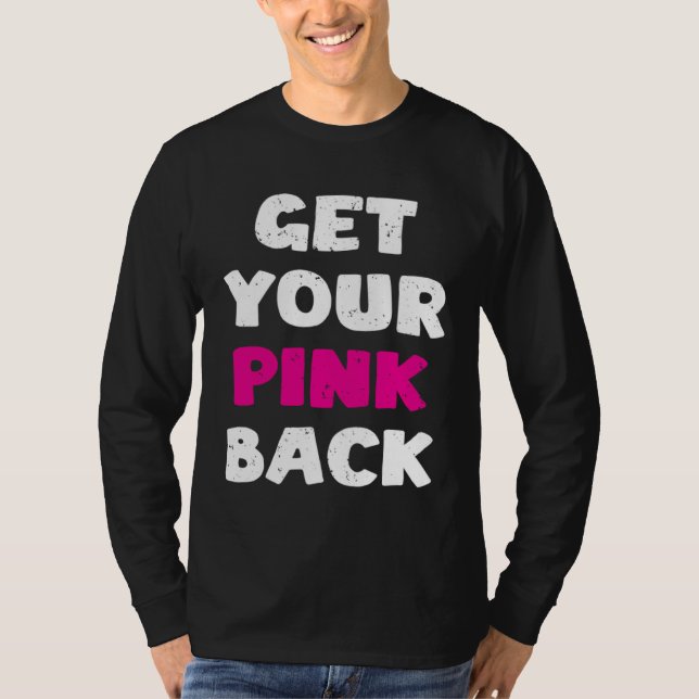 Camiseta Get Your Pink Back (Anverso)