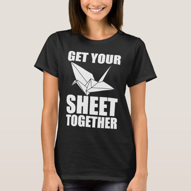 Camiseta Get Your Sheet Together Origami (Anverso)
