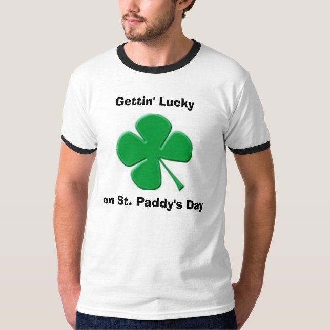 Camiseta Getting afortunado (Anverso)