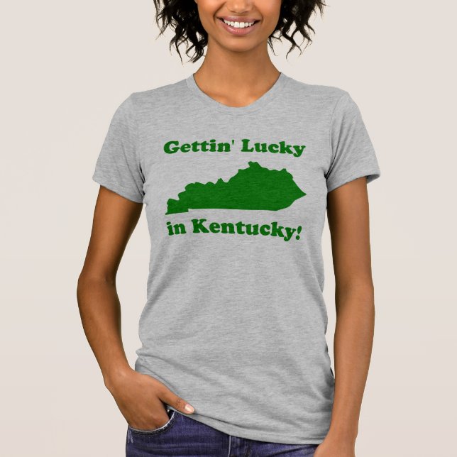 Camiseta Getting afortunado en Kentucky (Anverso)