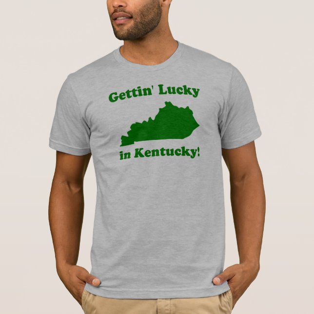 Camiseta Getting afortunado en Kentucky (Anverso)