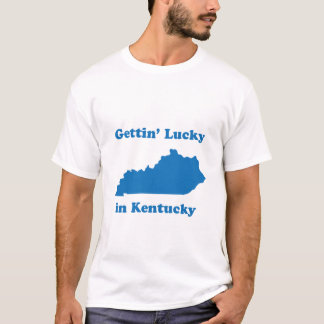 Camiseta Getting afortunado en Kentucky