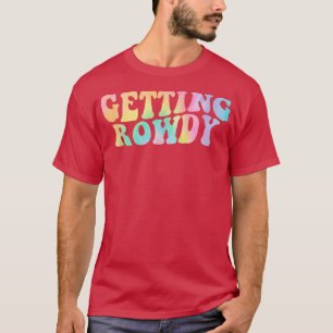 Camiseta Getting Hitched Getting Rowdy Bride Party Bachelor