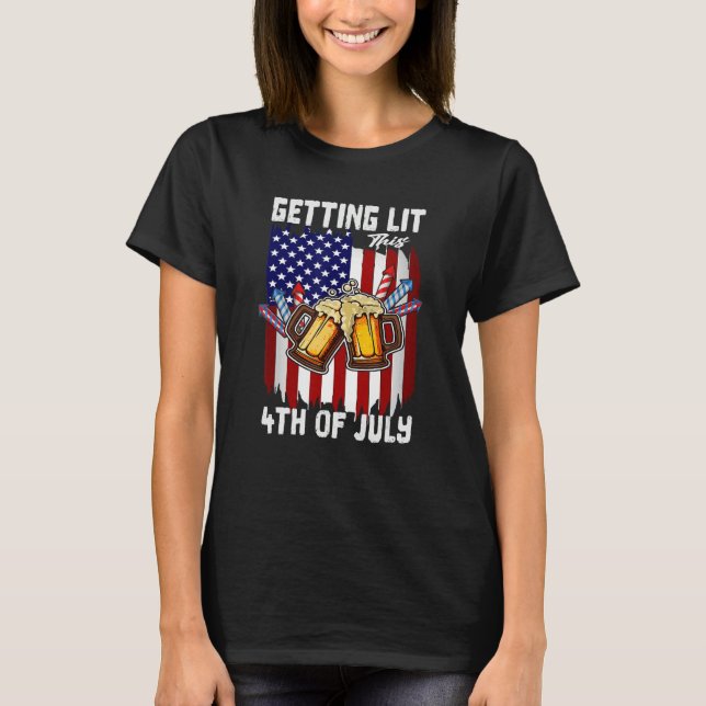 Camiseta Getting Lit This 4th Of July Day Drinking US Flag  (Anverso)