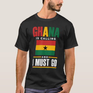 Camiseta Ghana: Bandera De Ghana Ghanesa Llama Y Yo Soy