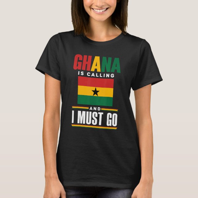 Camiseta Ghana: Bandera De Ghana Ghanesa Llama Y Yo Soy (Anverso)