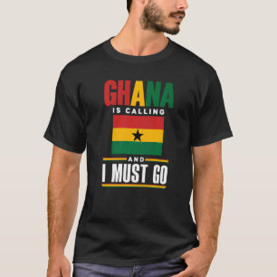 Camiseta Ghana: Bandera De Ghana Ghanesa Llama Y Yo Soy